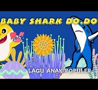 Lagu Baby Shark Beserta Artinya